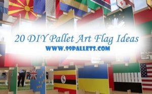 20 DIY Pallet Art Flag Ideas